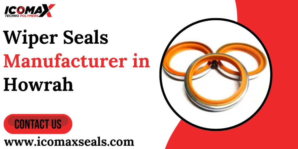 Wiper Seals Manufacturer in Howrah