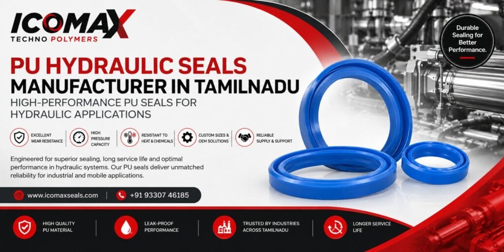 PU hydraulic seals manufacturer in Tamilnadu